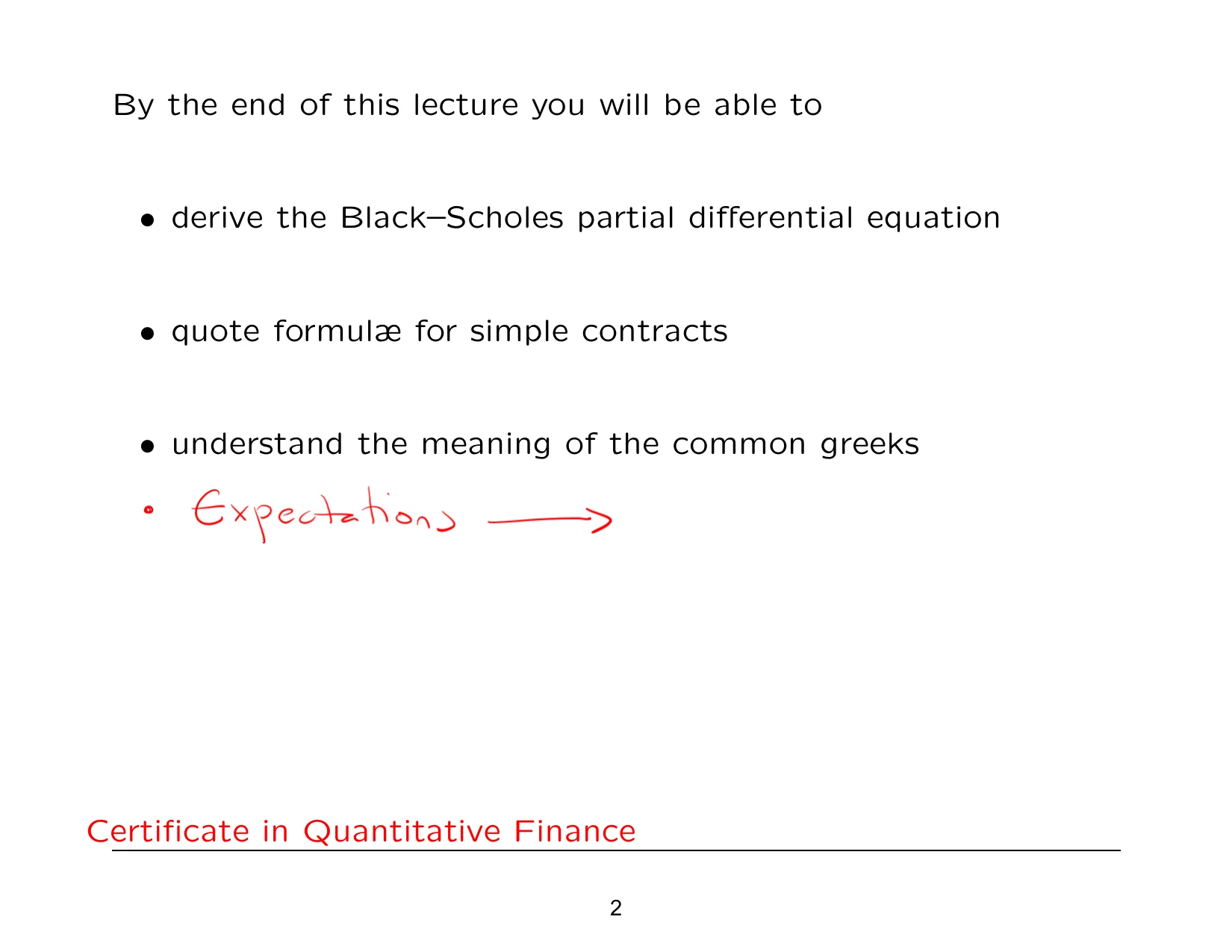 By the end of this lecture you will be able to — with the lecturer's notes