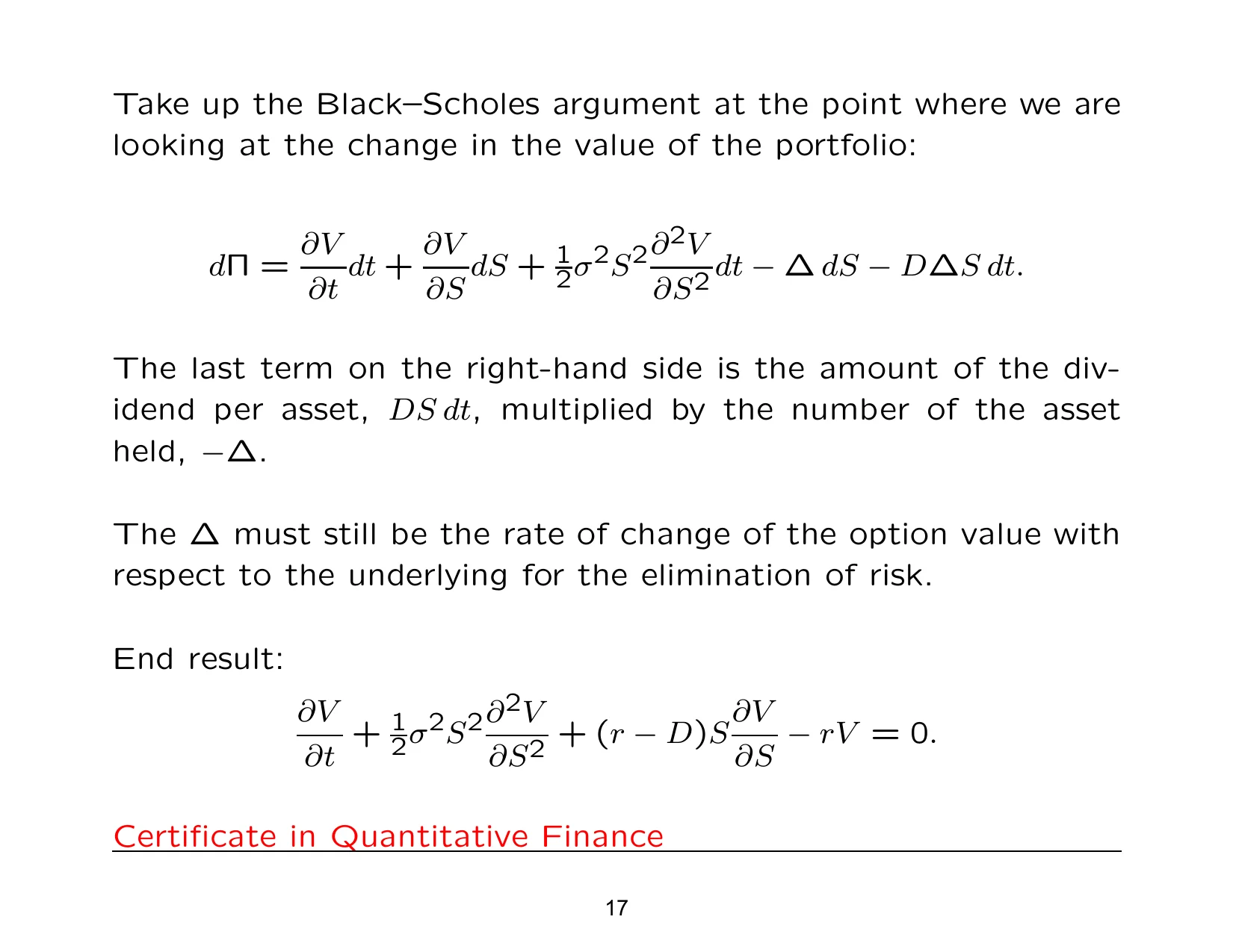 Take up the Black–Scholes argument at the point where we are