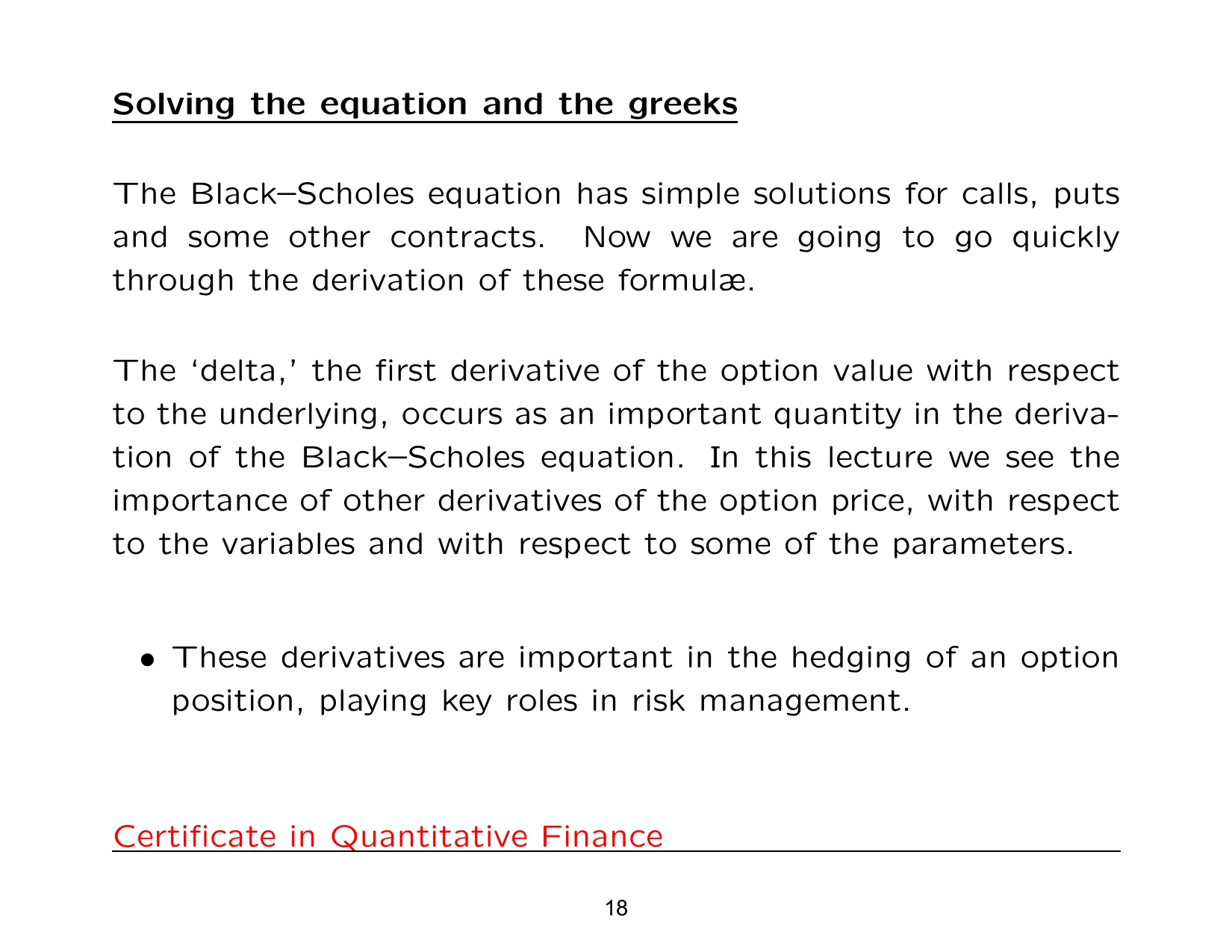 Solving the equation and the greeks