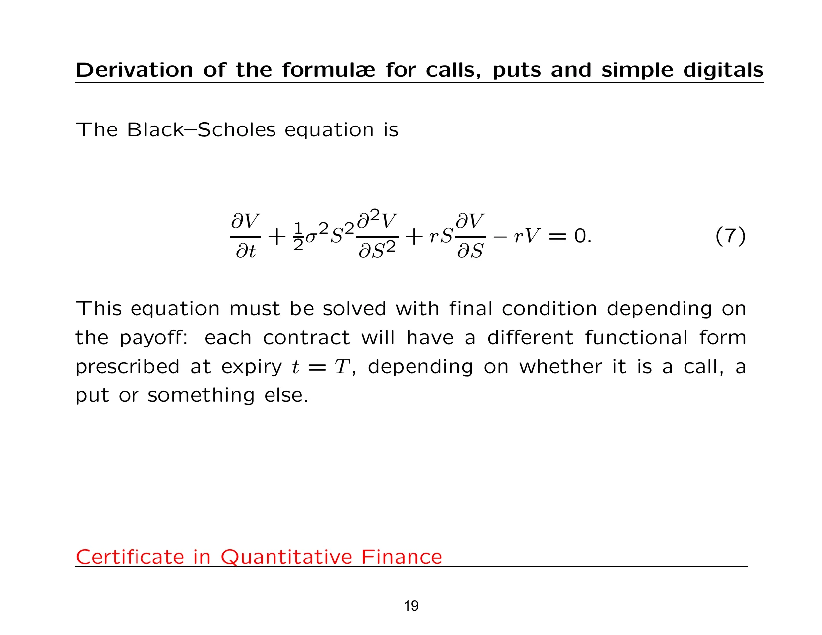 Derivation of the formulæ for calls, puts and simple digitals