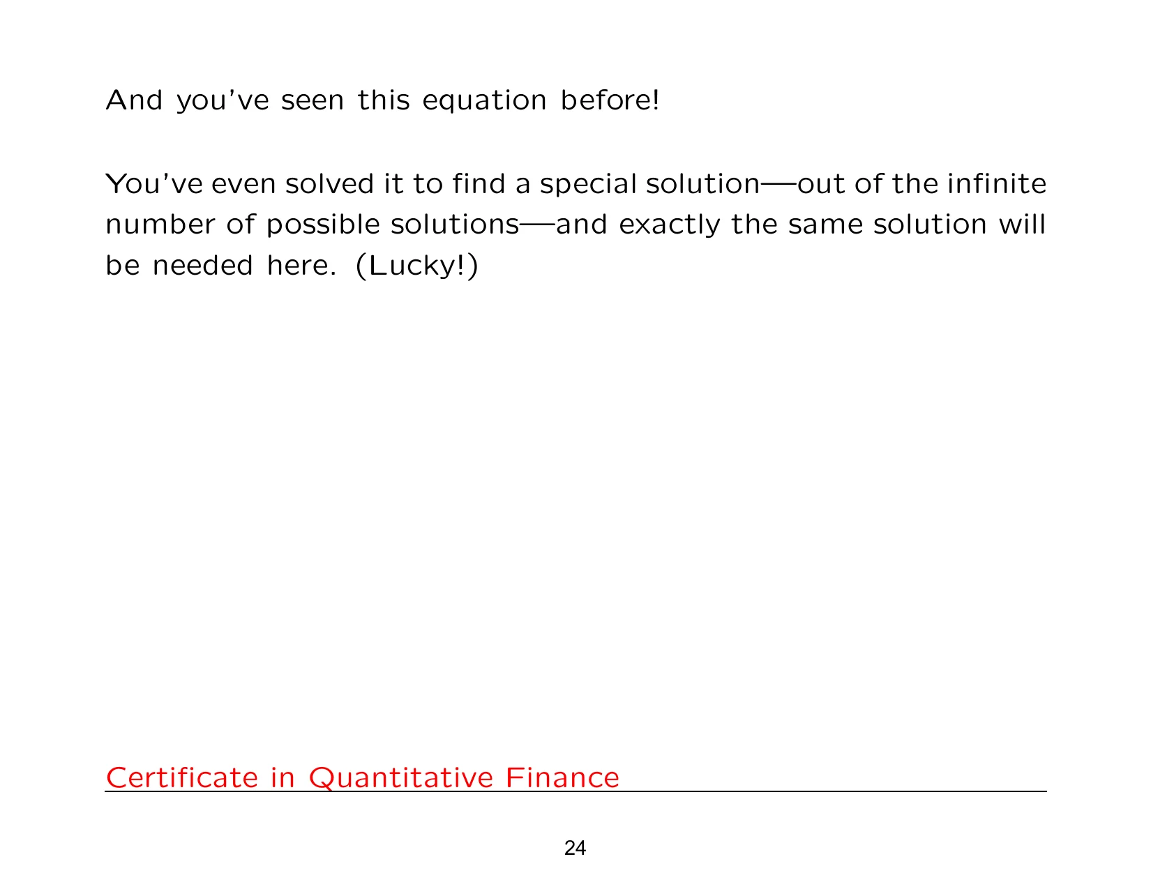 And you’ve seen this equation before!