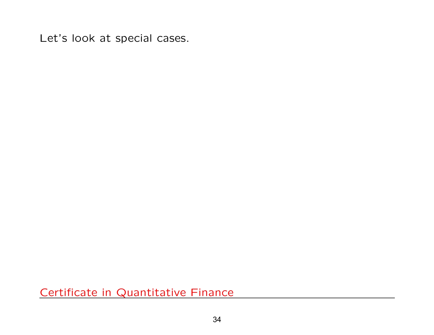 Let’s look at special cases.
